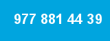 977 881 44 39 977 881 44 39